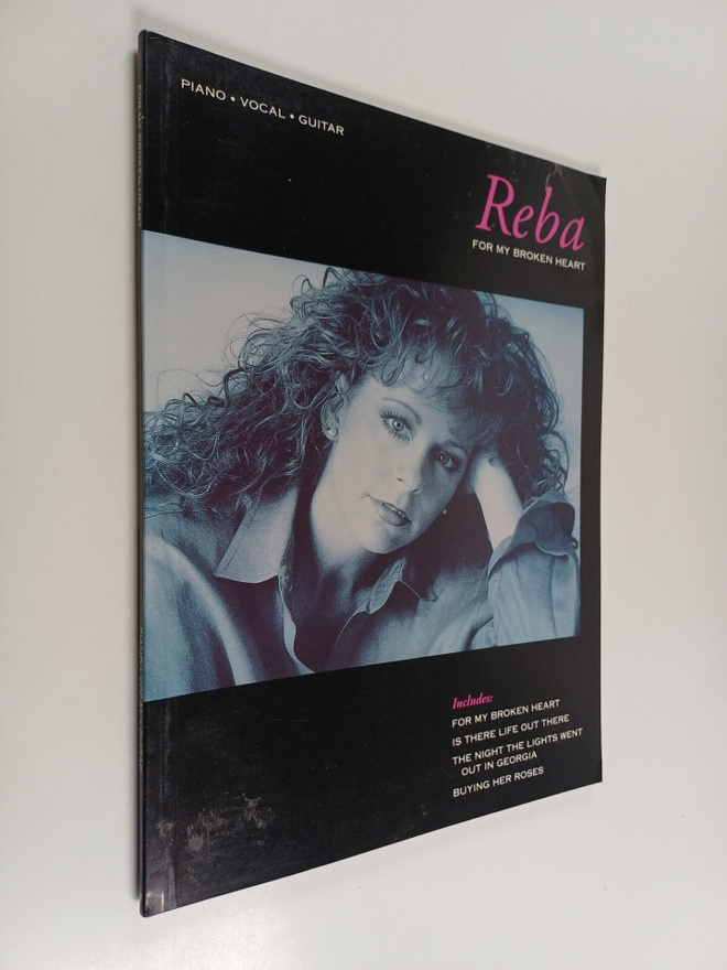 Reba : for my broken heart : piano, vocal, guitar