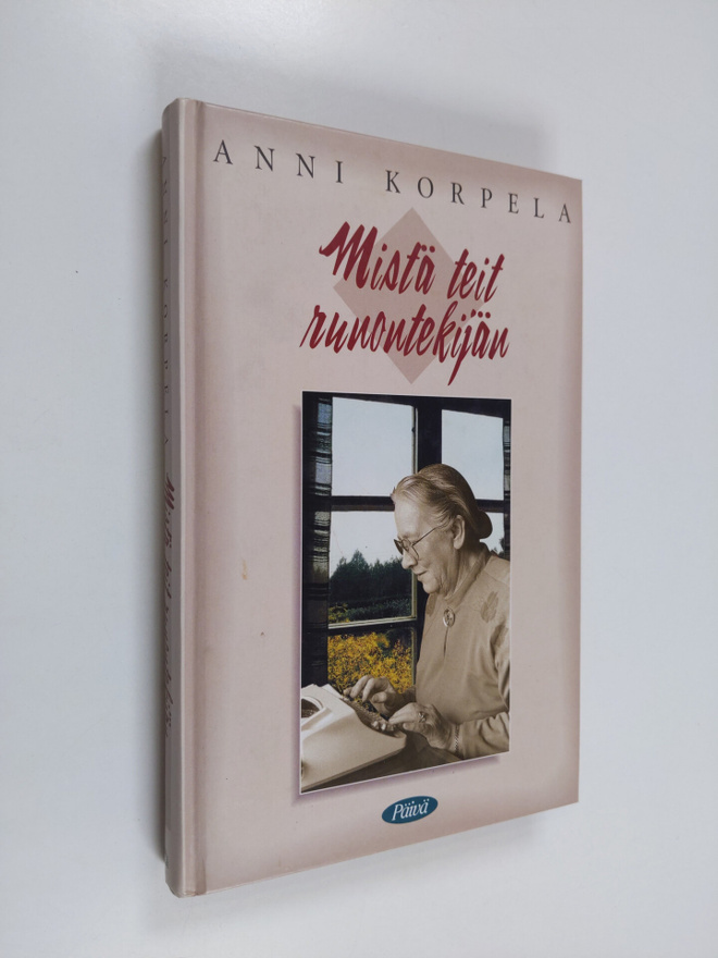 Anni Korpela : Mistä teit runontekijän