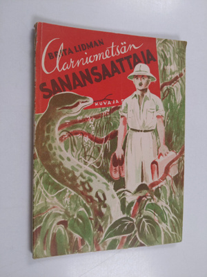 Brita Lidman : Aarniometsän sanansaattaja