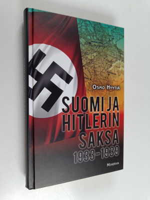Osmo Hyytiä : Suomi ja Hitlerin Saksa 1933-1939