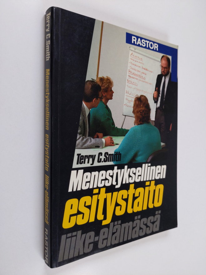 Terry C. Smith : Menestyksellinen esitystaito liike-elämässä