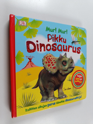 Dawn Sirett : Pikku dinosaurus : mur! Mur!