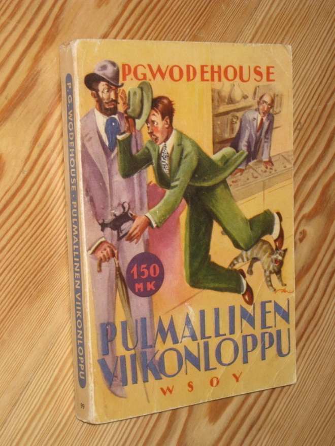 Wodehouse, P.G.: Pulmallinen viikonloppu 2.p nid. v. 1960