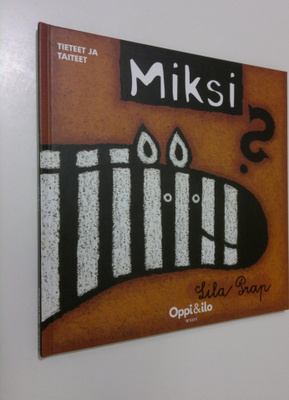 Lila Prap : Miksi
