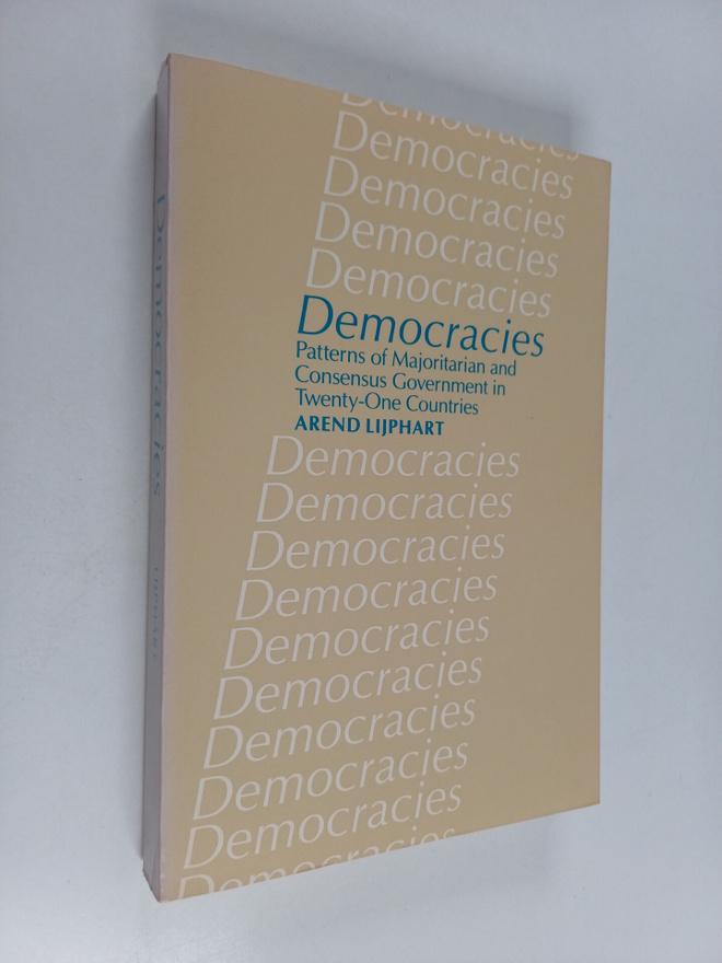 Arend Lijphart : Democracies : Patterns of Majoritarian a...