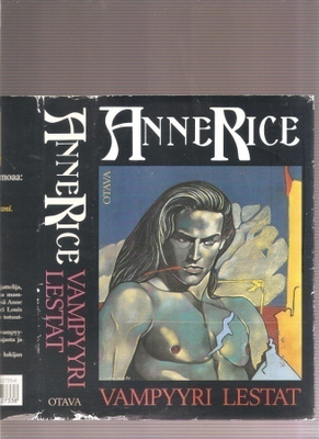 Rice, Anne: Vampyyri Lestat, Otava 1993, skp., kunto K3