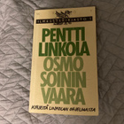 Pentti Linkola Osmo Soininvaara Kirjeitä Linkolan ohjelmasta - pikkukuva 1