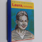 Tuija Lehtinen : Laura, kultatukka - pikkukuva 1