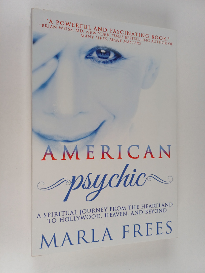 Marla Frees : American Psychic - A Spiritual Journey from...