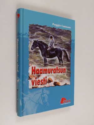 Peggie Cannam : Haamuratsun viesti