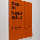 Matti Koskenniemi : Sosiaalinen kasvatus koulussa - pikkukuva 1