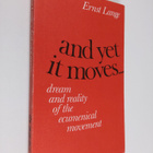 Ernst Lange : And yet it moves : Dream and reality of the... - pikkukuva 1