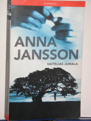Anna Jansson : Vaitelias jumala