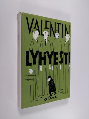 Valentin : Lyhyesti : pakinoita