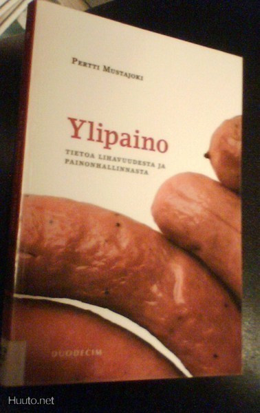 Pertti Mustajoki: Ylipaino - tietoa lihavuudesta...*Sis.pk:t