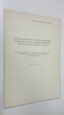 Olavi Kalela : Metsäkauriin esiintymisestä Suomessa ja se...