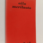 Aila Meriluoto : Elämästä - pikkukuva 1