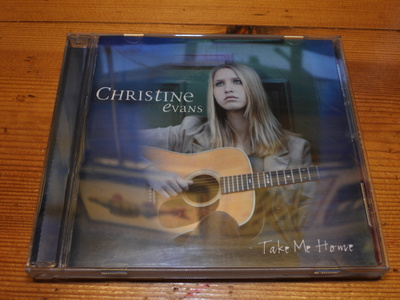 Christine Evans : TAKE ME HOME 2004