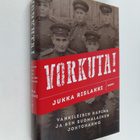 Jukka Rislakki : Vorkuta! : vankileirin kapina ja sen suo... - pikkukuva 1