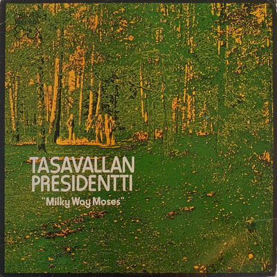 Tasavallan Presidentt - Milky Way Moses LP