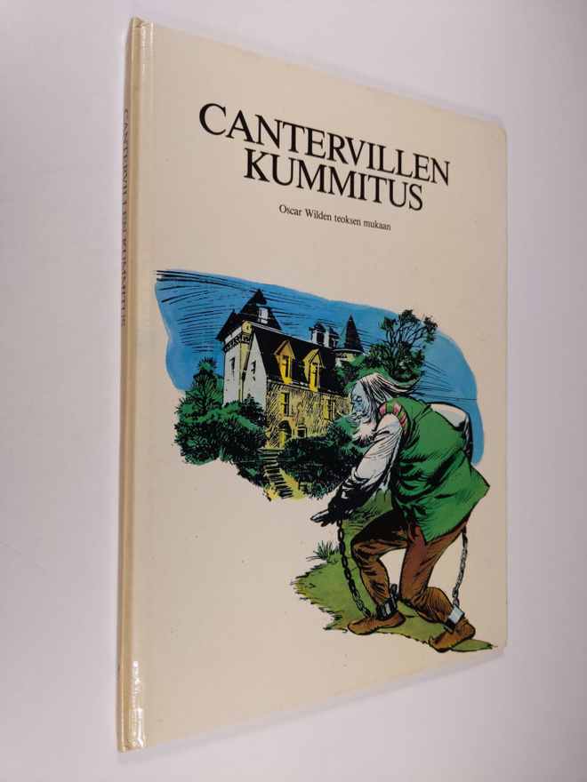 Oscar Wilde : Cantervillen kummitus : Oscar Wilden teokse...