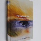 Vicki Kuyper : Pilkahduksia näkymättömästä : hiljaisia po... - pikkukuva 1