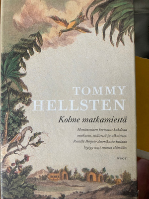 TOMMY HELLSTEN: KOLME MATKAMIESTÄ