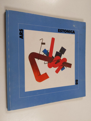 Ars Estonica 88 : Hotellimakasiini, Helsinki, 30.6.-31.7....