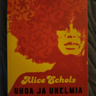 Alice Echols: Uhoa ja unelmia : 60-luvun jälkijäristyksiä - pikkukuva 1