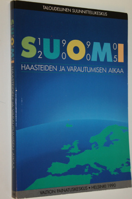 Suomi 1990-2005 : haasteiden ja varautumisen aikaa