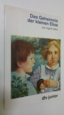 Ingrid Uebe : Das Geheimnis der kleinen Elisa