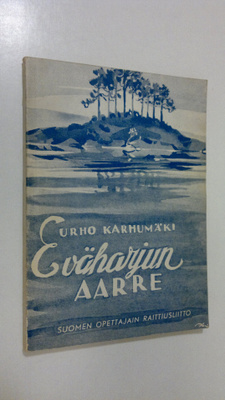 Urho Karhumäki : Eväharjun aarre