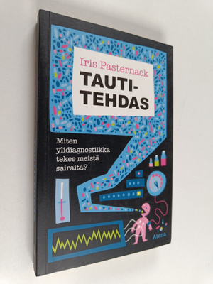 Iris Pasternack : Tautitehdas : Miten ylidiagnostiikka te...