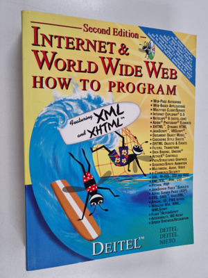 Harvey M. Deitel : Internet and World Wide Web : how to p...