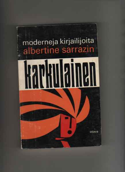Sarrazin, Albertine: Karkulainen, Otava 1968, nid., K3