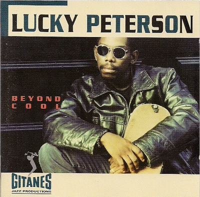 Lucky Peterson: Beyond Cool (Verve 1993) CD