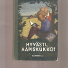 Penttilä,Aarni: Hyvästi aapiskukko, Gum 1939,sid,1p,KUVALIIT - pikkukuva 1