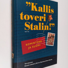 Natalia Lebdeva : Kallis toveri Stalin : Komintern ja Suomi - pikkukuva 1