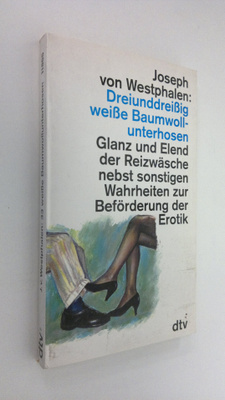 Joseph von Westphalen : Dreiunddreissig weisse Baumwollun...