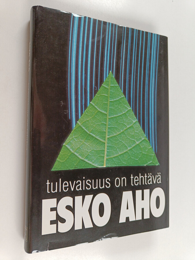 Esko Aho : Tulevaisuus on tehtävä : maan oikeudesta työn ...