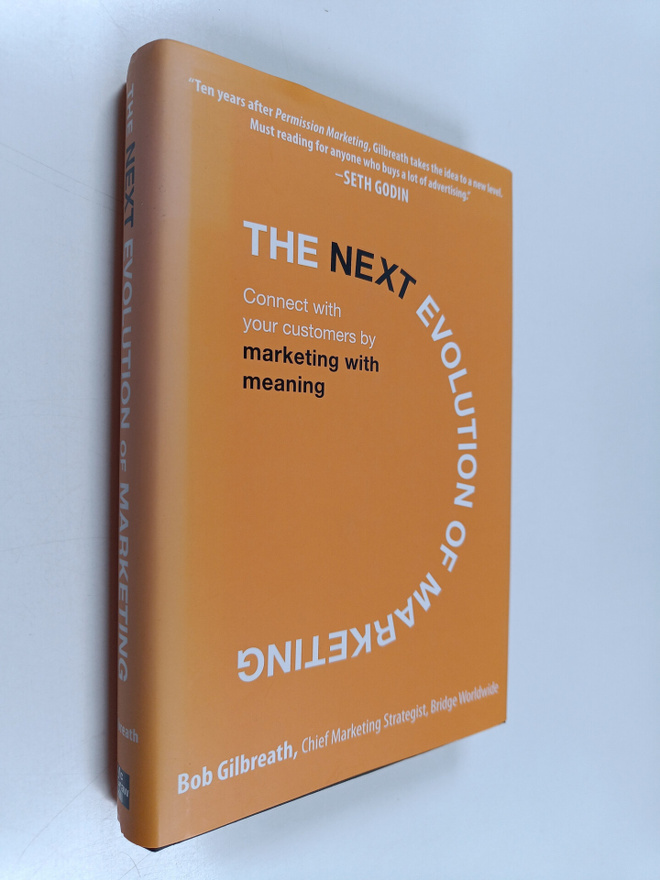 Bob Gilbreath : The next evolution of marketing : connect...