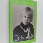 Vizma Belsevica : Bille - pikkukuva 1