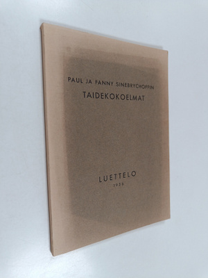 Torsten Stjernschantz : Paul ja Fanny Sinebrychoffin taid...