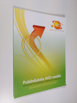 Pulahduksia AVO-vesillä : kuvauksia AVO-hankkeen toiminna...