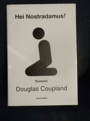 Douglas Coupland: Hei Nostradamus!
