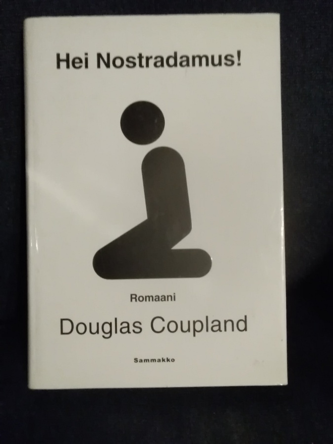 Douglas Coupland: Hei Nostradamus!
