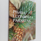 Pisara luonnosta parantaa - pikkukuva 1