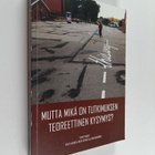 Mutta mikä on tutkimuksen teoreettinen kysymys? Leena Kos... - pikkukuva 1
