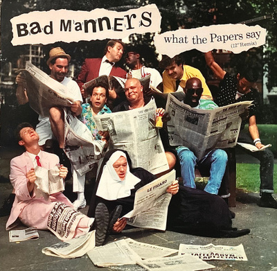 BAD MANNERS: What the papers say. 12"