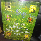 Luonnon hyötykasvit ja luonnonmukainen viljely ( SIS POSTIKU - pikkukuva 3